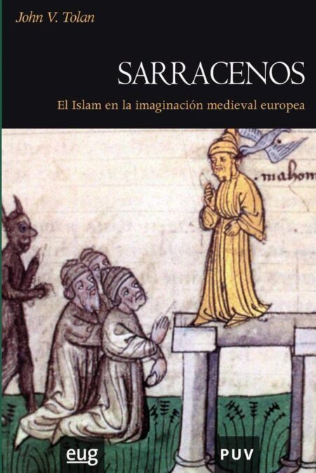 Sarracenos:El Islam en la imaginación medieval europea