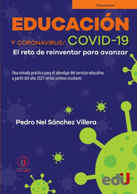 Educación y coronavirus/COVID 19:El reto de reinventar para avanzar