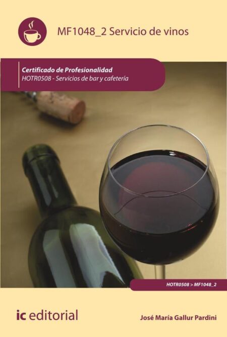 Servicio de vinos. HOTR0508 - Servicios de Bar y Cafetería