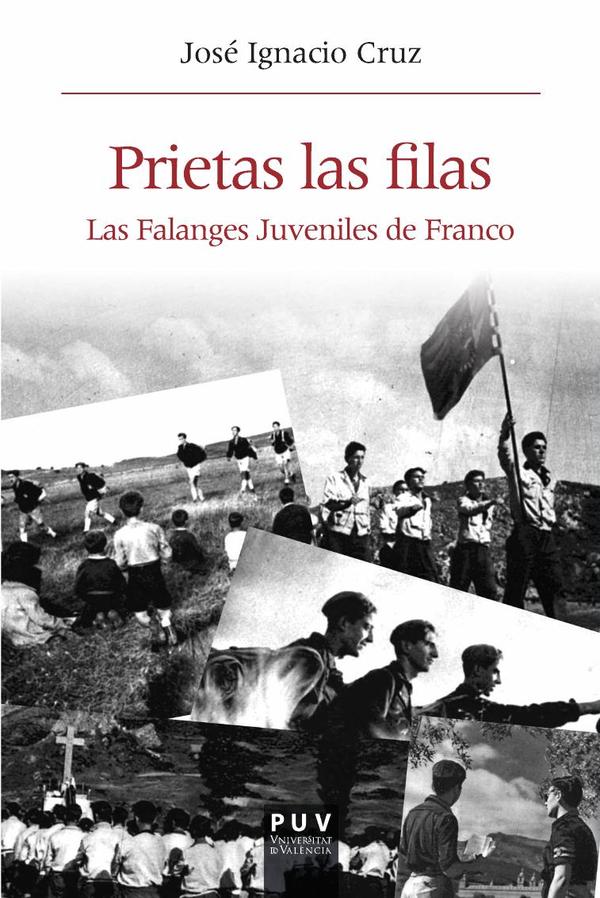Prietas las filas:La Falanges Juveniles de Franco