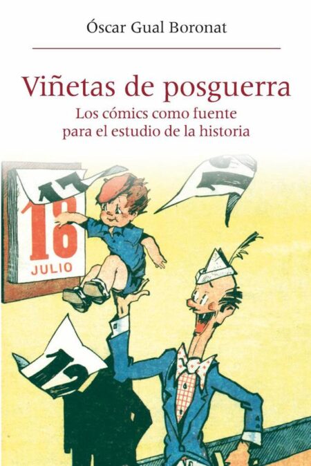 Viñetas de posguerra:Los cómics como fuente para el estudio de la historia