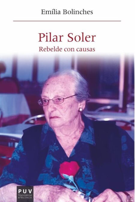 Pilar Soler:Rebelde con causas