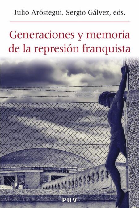 Generaciones y memoria de la represión franquista:Un balance de los movimientos por la memoria
