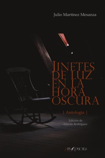 Jinetes de luz en la hora oscura:Antología