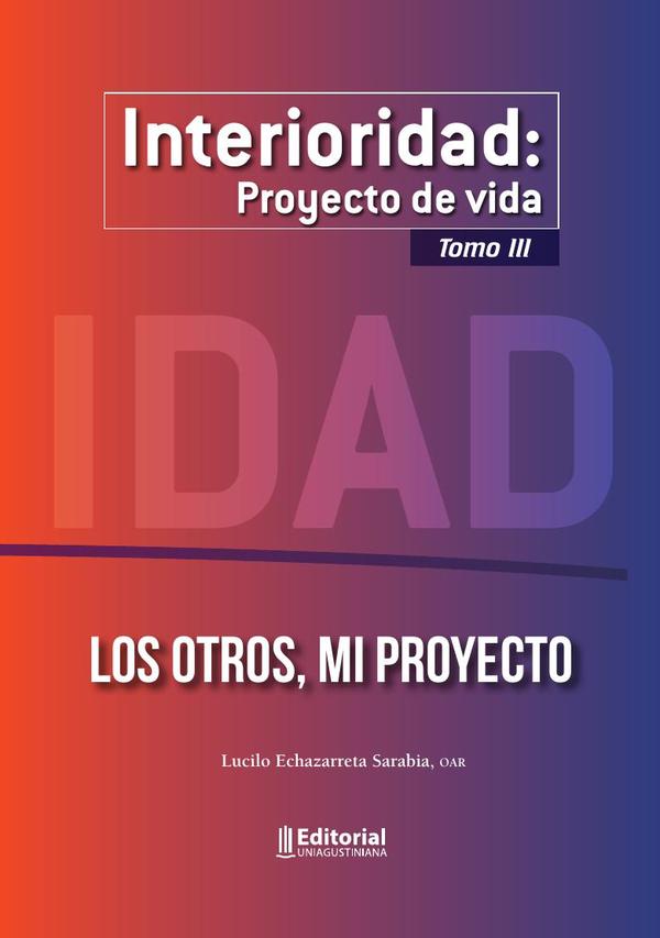 Interioridad:Proyecto de vida (Tomo III)