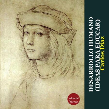 Desarrollo humano. Ideas para educar