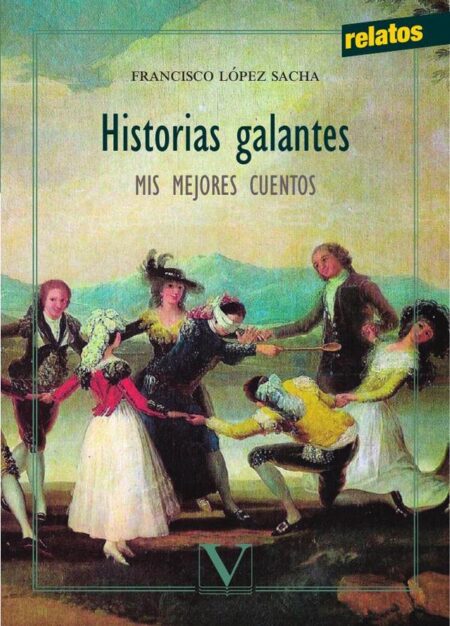 Historias galantes:Mis mejores cuentos