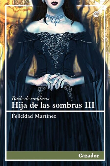 Hija de las sombras III:Baile de sombras