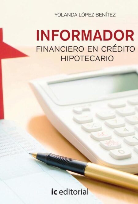 Informador financiero en crédito hipotecario