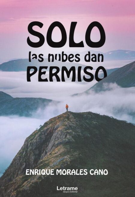 Solo las nubes dan permiso