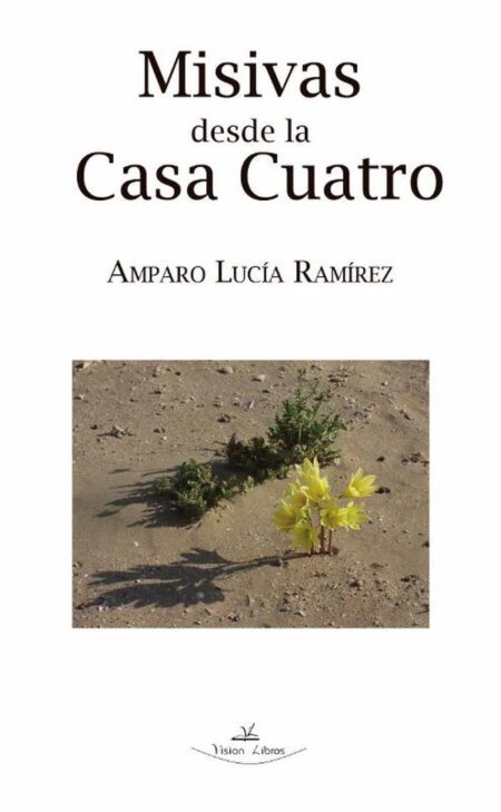Misivas desde la casa cuatro