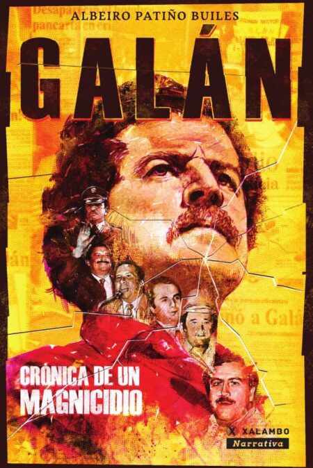 Galán:Crónica de un magnicidio