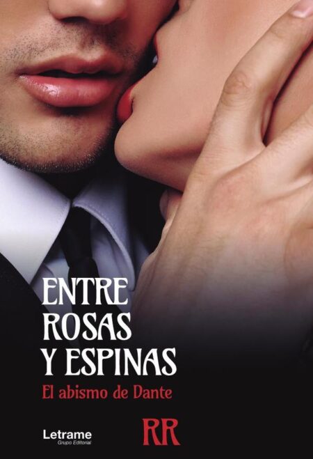 Entre rosas y espinas. El abismo de Dante