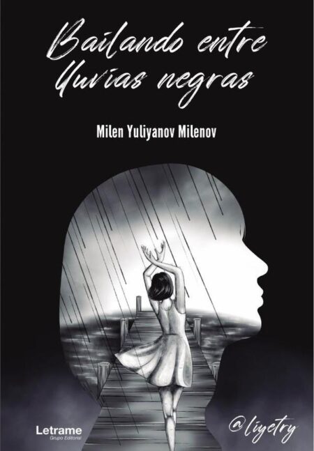 Bailando entre lluvias negras