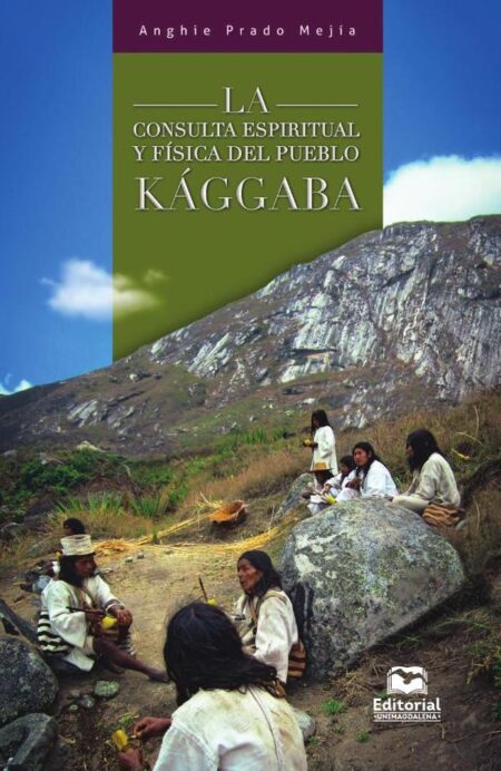 La consulta espiritual y física del pueblo kággaba