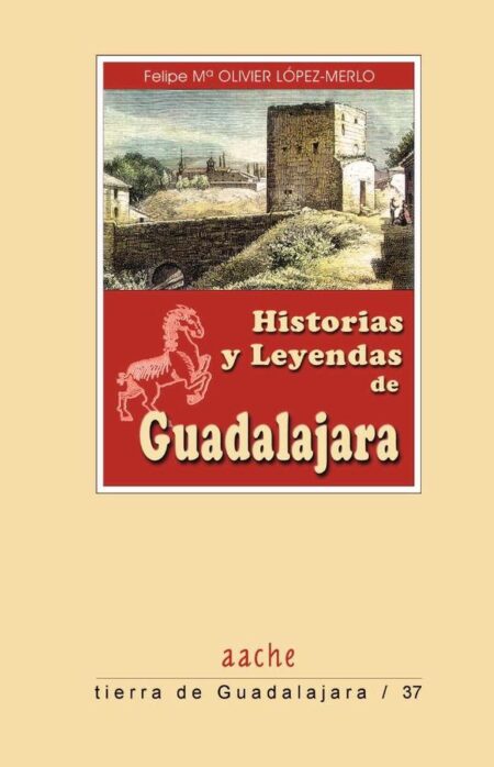 Historias y Leyendas de Guadalajara