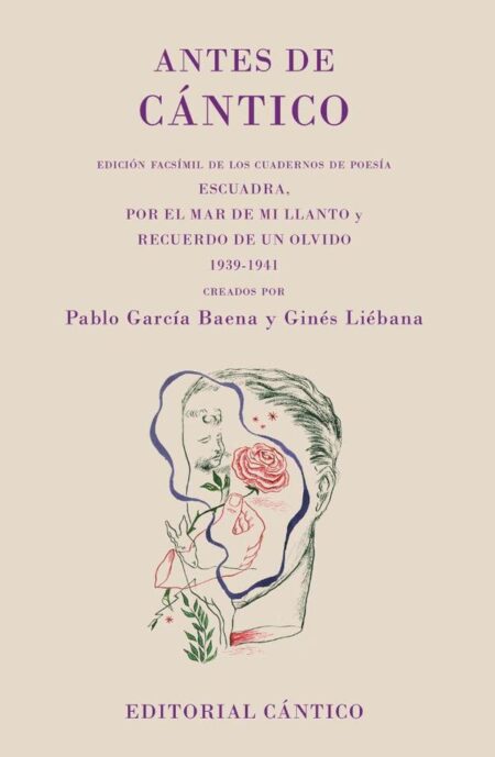 Antes de Cántico:Escuadra, Por el mar de mi llanto y Recuerdo de un olvido