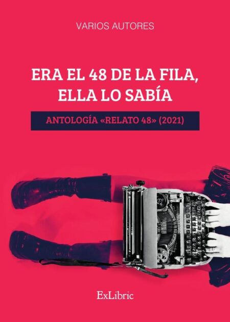 Era el 48 de la fila, ella lo sabía. Antología «Relato 48» (2021)