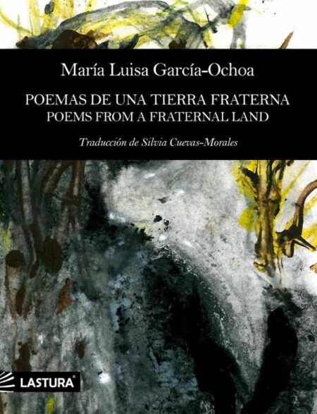 Poemas de una tierra fraterna / Poems from a fraternal land