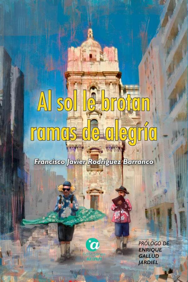 Al sol le brotan ramas de alegría