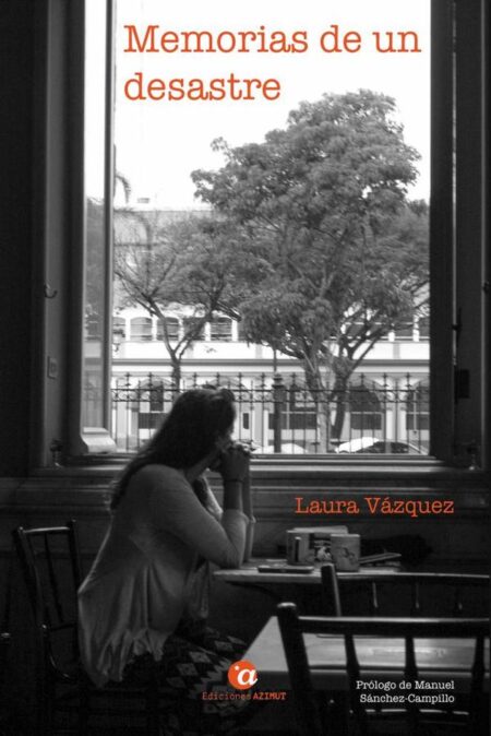 Memorias de un desastre