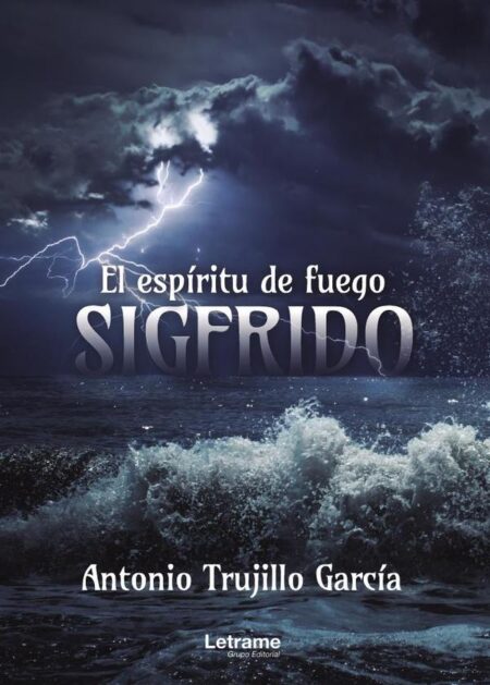 Sigfrido. El espíritu de fuego