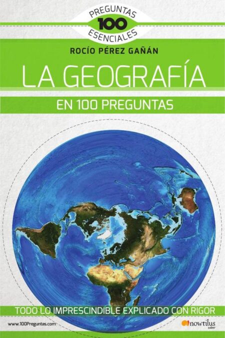 La Geografía En 100 Preguntas