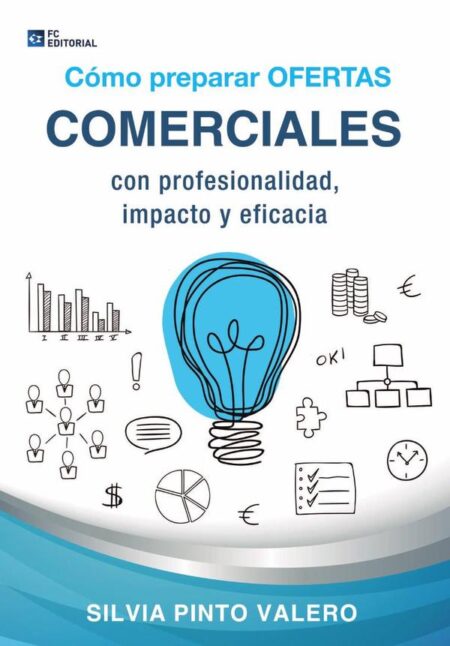 Cómo preparar ofertas comerciales con profesionalidad, impacto y eficacia