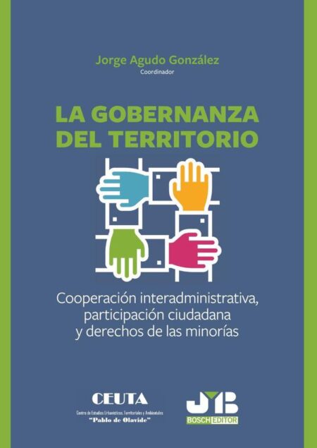 La gobernanza del territorio:Cooperación interadministrativa, participación ciudadana y derechos de las minorías