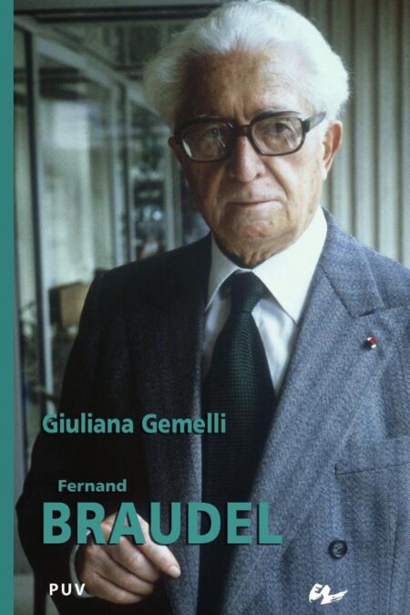 Fernand Braudel:Biografía intelectual y diplomacia de las ideas