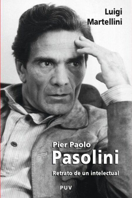 Pier Paolo Pasolini:Retrato de un intelectual