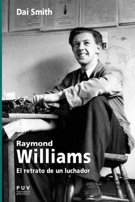 Raymond Williams:El retrato de un luchador