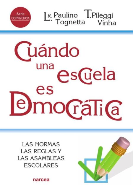 Cuándo una escuela es democrática:Las normas, las reglas y las asambleas escolares