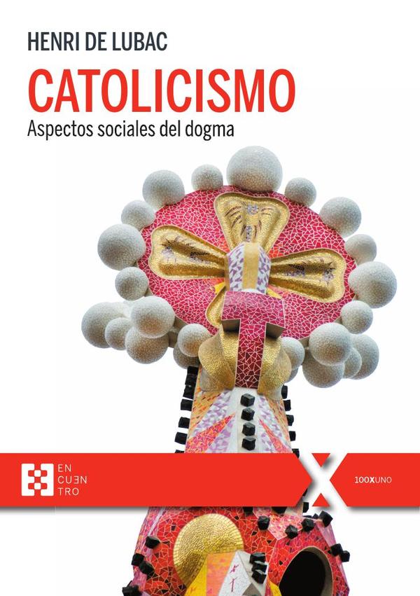 Catolicismo:Aspectos sociales del dogma