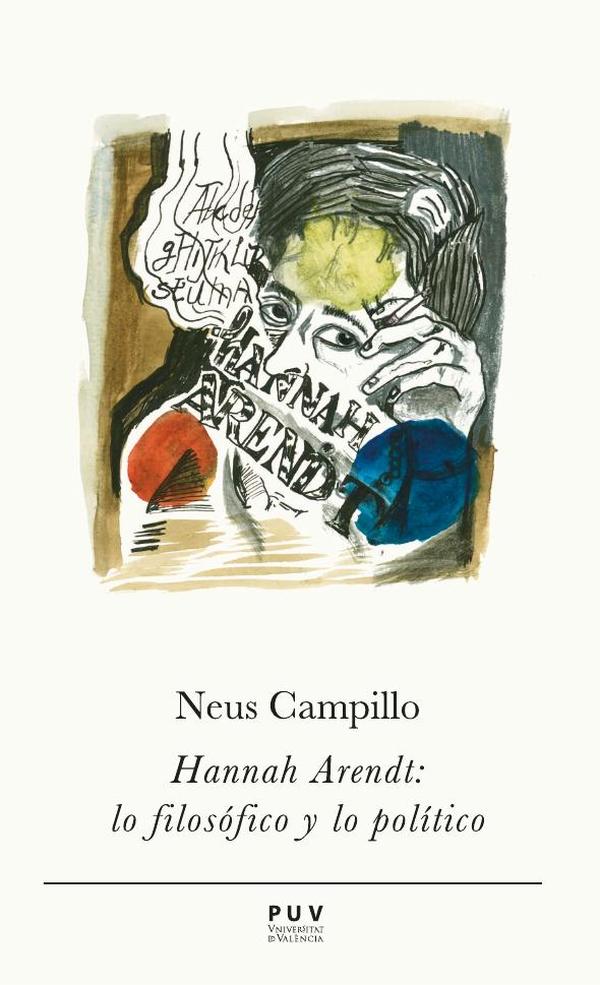 Hannah Arendt: lo filosófico y lo político