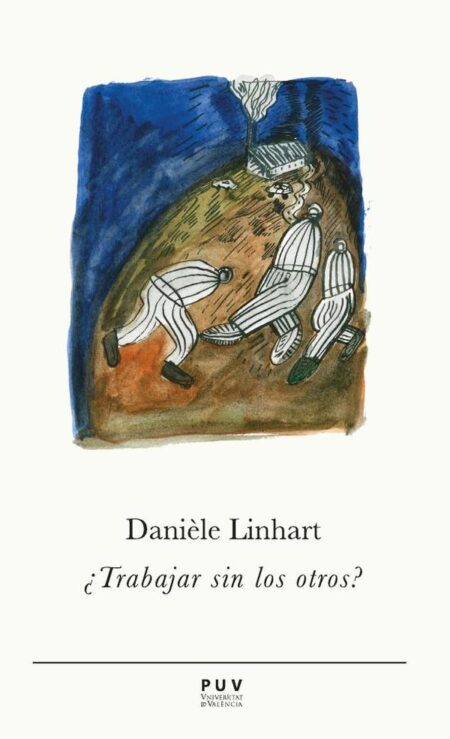 ¿Trabajar sin los otros?