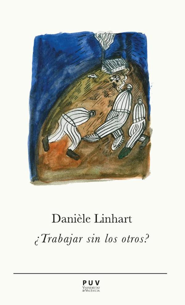 ¿Trabajar sin los otros?