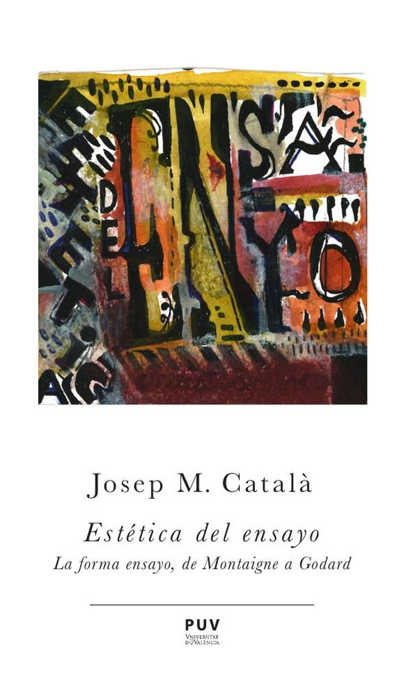 Estética del ensayo:La forma ensayo, de Montaigne a Godard