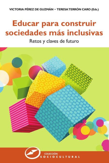 Educar para construir sociedades más inclusivas:Retos y claves de futuro