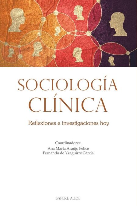Sociología clínica:Reflexiones e investigaciones hoy
