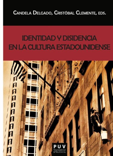 Identidad y disidencia en la cultura estadounidense