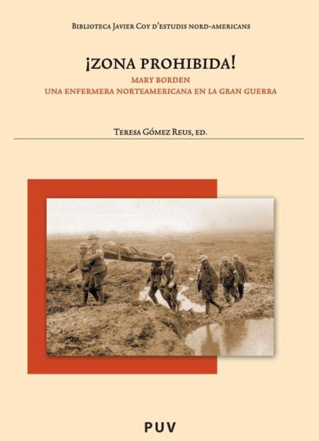 ¡Zona prohibida!:Mary Borden, una enfermera norteamericana en la Gran Guerra
