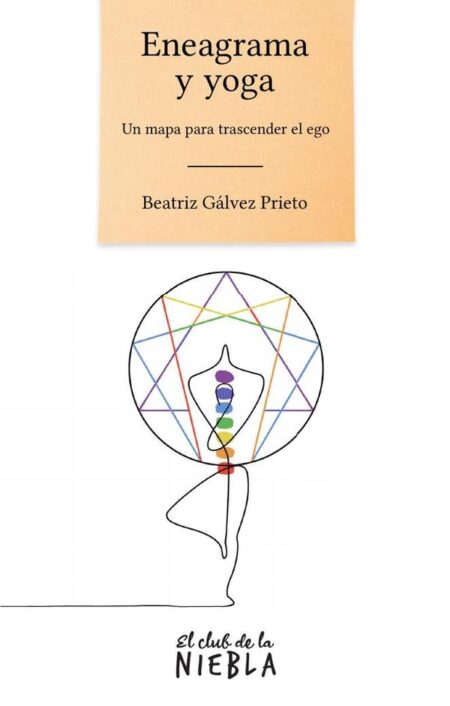 Eneagrama y yoga:Un mapa para trascender el ego