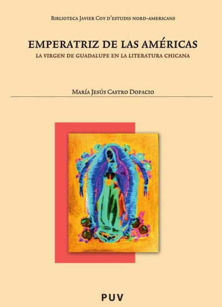 Emperatriz de las Américas:La Virgen de Guadalupe en la literatura chicana