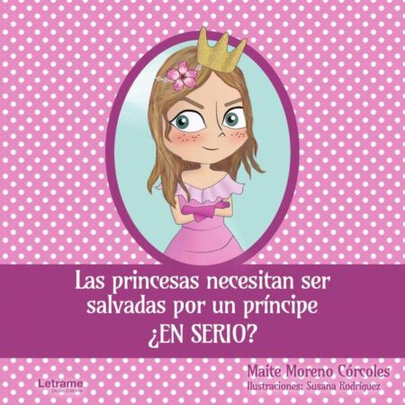 Las princesas necesitan ser salvadas por un príncipe ¿en serio?