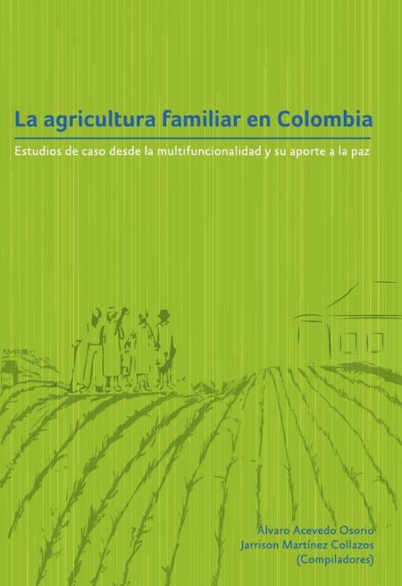 La agricultura familiar en Colombia