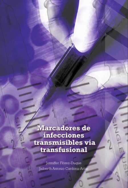 Marcadores de infecciones transmisibles vía transfusional