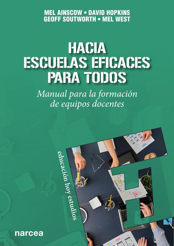Hacia escuelas eficaces para todos:Manual para la formación de equipos docentes