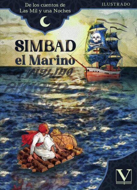 Simbad el Marino:De los cuentos de Las Mil y una Noches