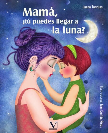 Mamá, ¿tú puedes llegar a la luna?